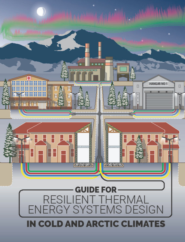 Guide for Resilient Thermal Energy Systems Design in Cold and Arctic Climates